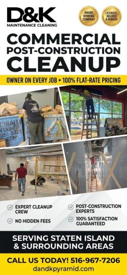 D&K Maintenance Cleaning commercial post-construction clean up crew performing job site cleanup in Staten Island and surrounding areas. Flat-rate pricing